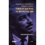Orhan Kemal ve Romanları Sosyal Gerçekçilikten Popüler Sulara