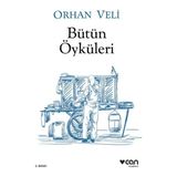 Orhan Veli Bütün Öyküleri Ciltsiz Kitap 100 Sayfa Türkçe Eğitim İçin Özel Seçki