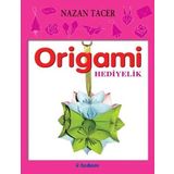 ORIGAMI HEDIYELER - NAZAN TACER