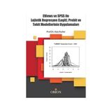 Orion Kitabevi Eviews ve Spss ile Lojistik Regrasyon (Logit), Probit ve Tobit Modellerinin Uygulamaları