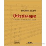 Orkestrasyon Çalgılama ve Orkestralama Sanatı - Ertuğrul Sevsay