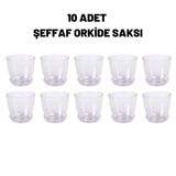 Orkide Saksısı Kristal Orkide Saksı 10 Adet 1,5 Litre Orkide Saksı Şeffaf Orkide Saksısı