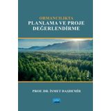 Ormancılıkta Planlama ve Proje Değerlendirme İsmet Daşdemir
