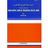 Örnekleriyle Arapçada Bağlaçlar ve Yapılar - Hüseyin Yazıcı