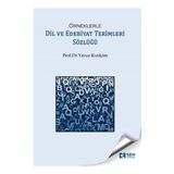 Örneklerle Dil ve Edebiyat Terimleri Sözlüğü - Yavuz Kızılçim