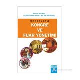 ÖRNEKLERLE KONGRE VE FUAR YÖNETIMI - AKIN AKSU;FILIZ GÜMÜŞ;GÖKHAN YILMAZ