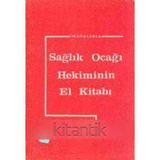 Örneklerle Sağlık Ocağı Hekiminin El Kitabı