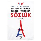 Örnekli Açıklamalı Cilt 2 Fransızca Türkçe Türkçe Fransızca Sözlük