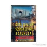 Orta Asya’nın Sosyo-kültürel Sorunları - Pınar Akçalı