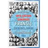 Orta Çağ'dan Günümüze Fransız Edebiyatı Tarihi - Ayten Er