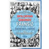 Orta Çağ'dan Günümüze Fransız Edebiyatı Tarihi