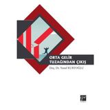 Orta Gelir Tuzağından Çıkış - Yusuf Kurtoğlu