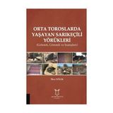 Orta Toroslarda Yaşayan Sarıkeçili Yörükleri İ - İlbey Dölek