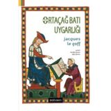 Ortaçağ Batı Uygarlığı - Jacques Le Goff