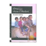 Ortadaki Asya Ülkeleri - Mustafa Balbay