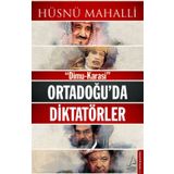 Ortadoğu’da Diktatörler - Hüsnü Mahalli