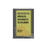 Ortadoğuda Güvenlik Savunma ve Silahlanma Seta Yayınları
