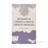 Ortadoğu’da Türkiye ve İran’ın İşbirliği İmkanları - Yusuf Sayın