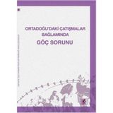 Ortadoğu'daki Çatışmalar Bağlamında Göç Sorunu - Kolektif