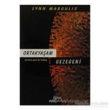 ORTAKYAŞAM GEZEGENI - LYNN MARGULIS