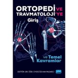 Ortopedi Ve Travmatolojiye Giriş Ve Temel Kavramlar - Özhan Pazarcı