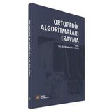 Ortopedik Algoritmalar Travma - İstanbul Tıp Kitabevi