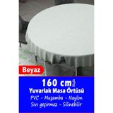 Örtücüm 160 cm Büyük Yuvarlak Pvc Muşamba Mutfak Masa Örtüsü Elyaflı Astarlı Silinebilir Düz Beyaz Desenli