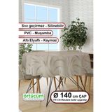 Örtücüm Pvc Muşamba Mutfak Yuvarlak Masa Örtüsü Elyaflı Astarlı Silinebilir Naylon 140 cm Modern