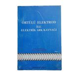 Örtülü Elektrod İle Elektrik Ark Kaynağı (İkinci El)
