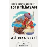 Oruç Reisin Şehadeti 1518 Tilimsan - Ali Rıza Seyfi