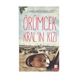 ÖRÜMCEK KRAL'IN KIZI - CHIBUNDU ONUZO