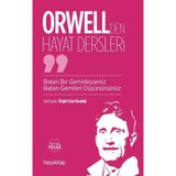 Orwell'den Hayat Dersleri - Batan Bir Gemideyseniz Batan Gemileri Düşünürsünüz