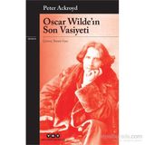 Oscar Wilde’ın Son Vasiyeti - Peter Ackroyd