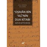 Osman Bın Alî’nin Dua Kitabi (Notlar-Metin-Sozluk)