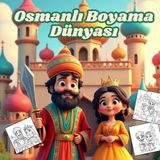 Osmanlı Boyama Dünyası: Çocuklar için eğlenceli boyama kitabı