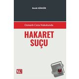Osmanlı Ceza Hukukunda Hakaret Suçu