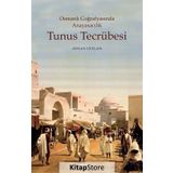 Osmanlı Coğrafyasında Anayasacılık Tunus Tecrübesi - Ayhan Ceylan