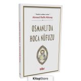 Osmanlı Da Hoca Nüfuzu - Ahmet Refik Altınay