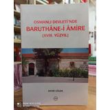 Osmanlı Devleti’nde Baruthane-i Amire - Zafer Gölen