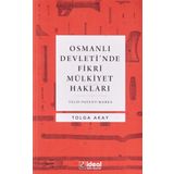 Osmanlı Devleti’nde Fikri Mülkiyet Hakları: Telif-Patent-Marka