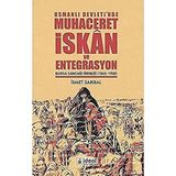 Osmanlı Devleti'nde Muhaceret, İskan ve Entegrasyon İsmet Sarıbal