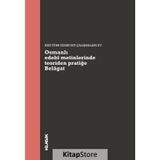 Osmanlı Edebi Metinlerinde Teoriden Pratiğe Belagat: Eski Türk Edebiyatı Çalışmaları 15 Kitap