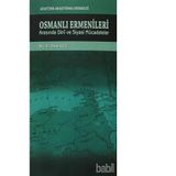 Osmanlı Ermenileri Arasında Dini ve Siyasi Mücadeleler - Davut Kılıç