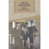 Osmanlı Gayrinizami Harp Doktrini - Ömer Fevzi Bey