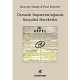Osmanlı İmparatorluğu’nda Sosyalist Hareketler - Jean-Paul Dumont Georges Haupt