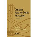 Osmanlı Kara ve Deniz Kuvvetleri - Kuruluş Devri - Aydın Taneri