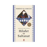 Osmanlı Klasik Çağında Hilafet Ve Saltanat - Feridun M. Emecen