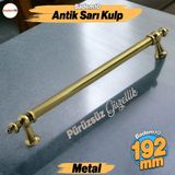 Osmanlı Metal Antik Sarı Kulp 192 Mm Mobilya Çekmece Mutfak Dolabı Dolap Kapak Kulpları Kulb Kulpu