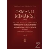 Osmanlı Mimarisi 1. Cilt - A - Ekrem Hakkı