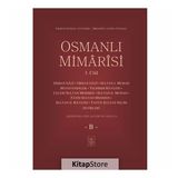 Osmanlı Mimarisi 3. Cilt (B) - Ekrem Hakkı Ayverdi